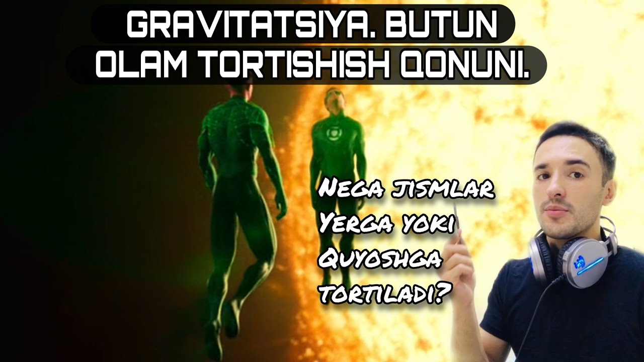 ☀️ 🔥 Butun olam tortishish qonuni . Gravitatsiya