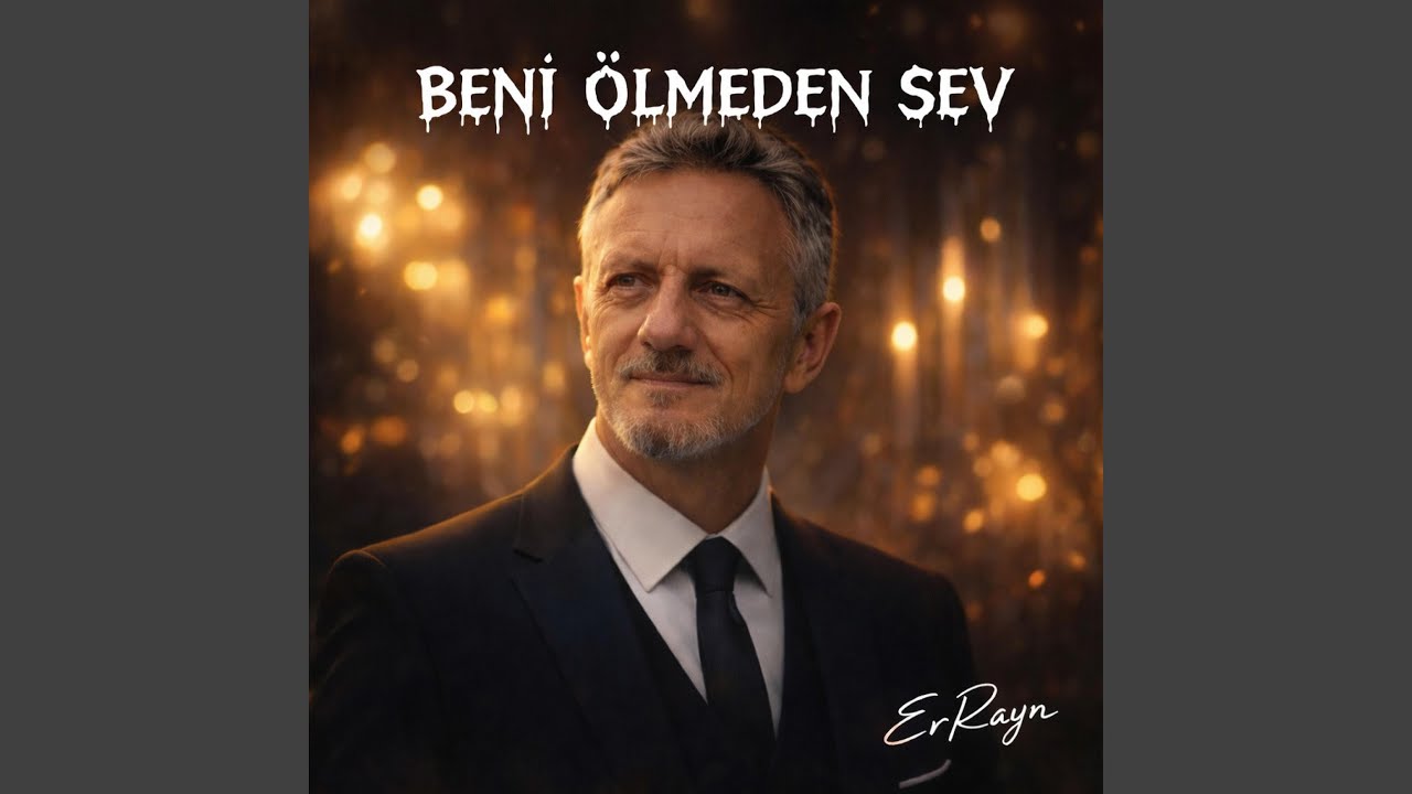 BENİ ÖLMEDEN SEV