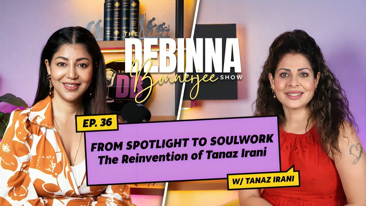 Tannaz Irani on Self-Analyzation, Relationships & Healing Mothers | HINDI | The D B Show |