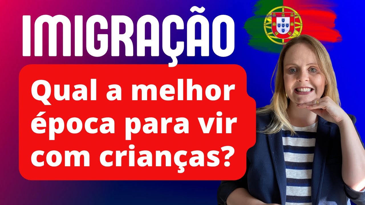 Melhor época p/ imigrar com crianças e adolescentes para Portugal - como funciona o início na escola