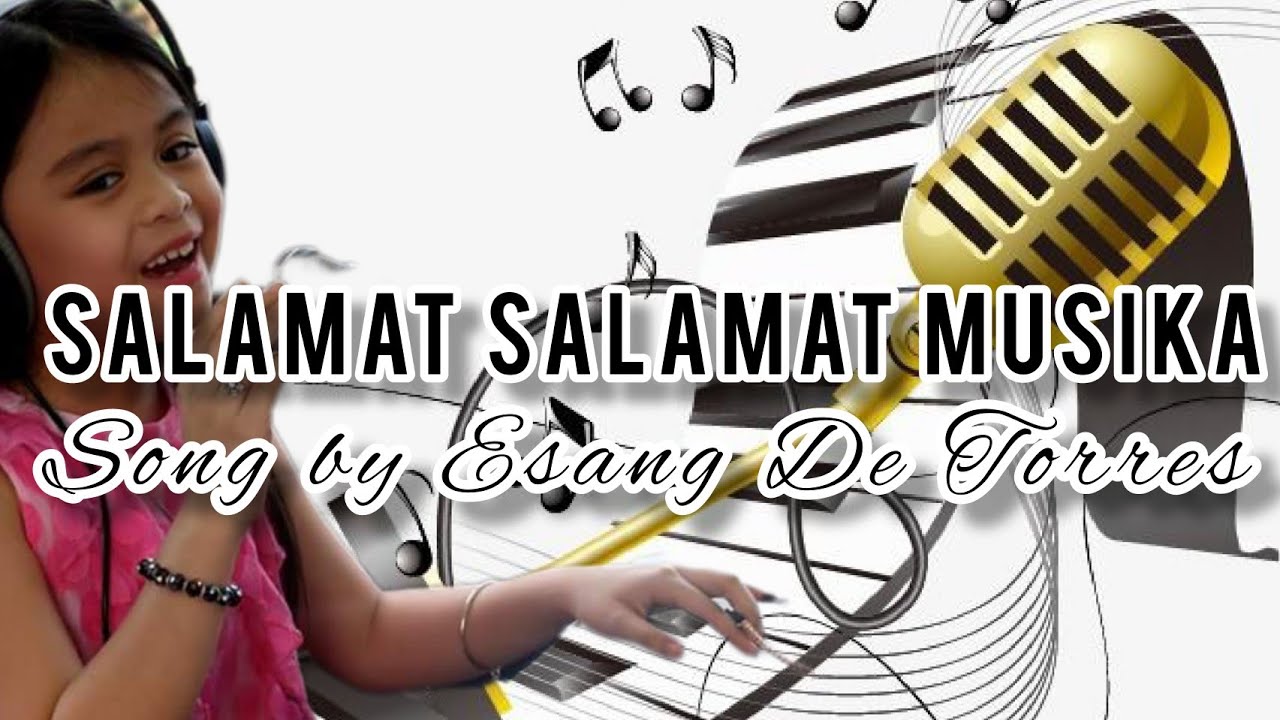 ESANG DE TORRES-Salamat Salamat Musika(lyrics) by  Music Lover Channel