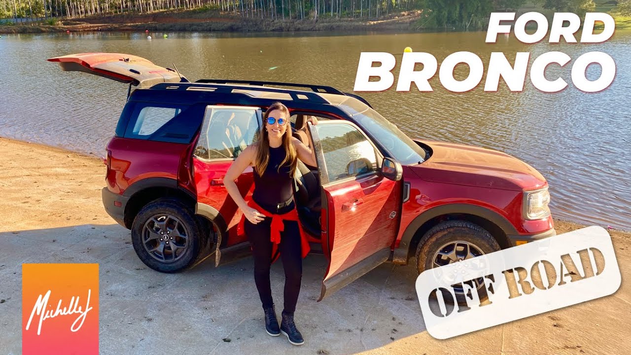 Ford Bronco no OFF ROAD! Canal Michelle J