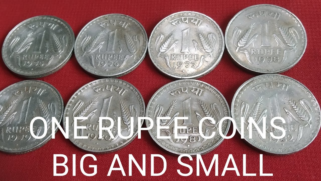 One Rupee Coins Big and Small Coins
