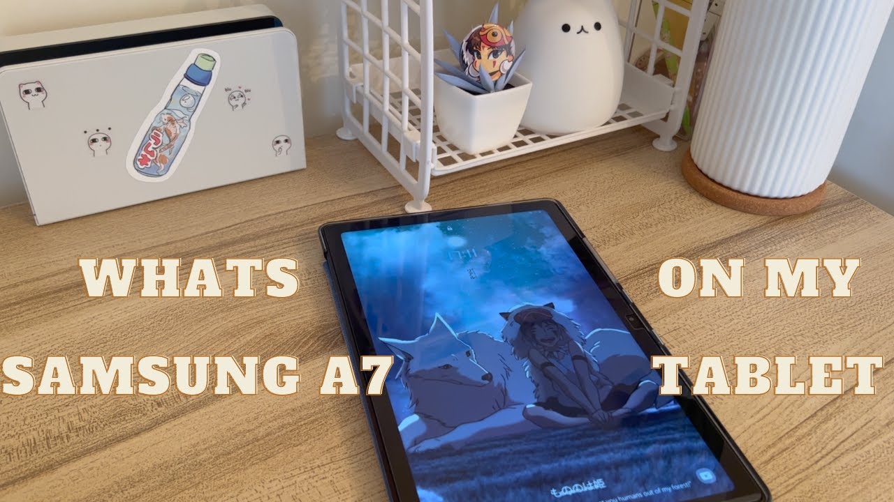 what's on my samsung galaxy a7 tablet 💌