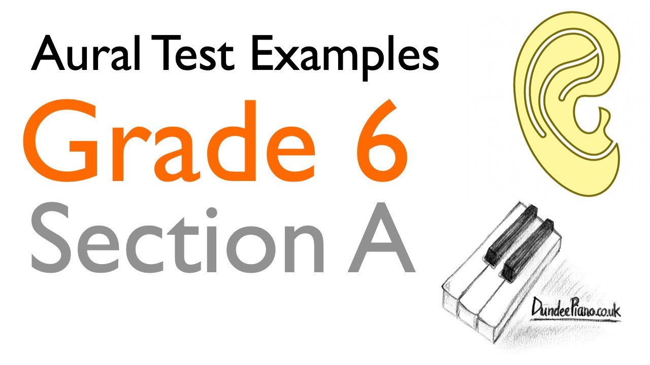 Aural Test Examples: Grade 6 ABRSM - Section A