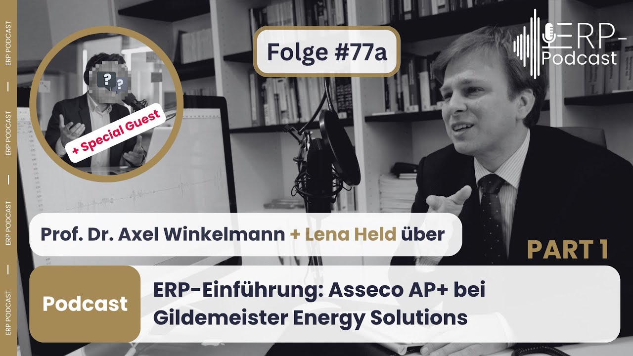 ERP-Podcast Folge 77a - ERP-Einführung: Asseco AP+ bei Gildemeister Energy Solutions