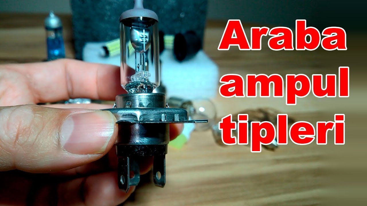 Araba ampul tipleri | Nerede hangi ampul kullanılıyor?