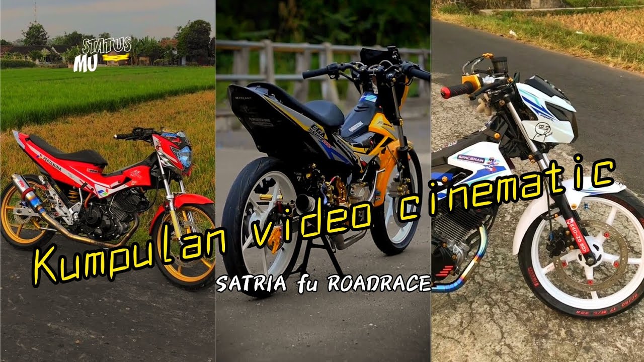 kumpulan video cinematic versi modifikasi SATRIA FU roadrace #satriafu #fukomorod #satriafutiktok