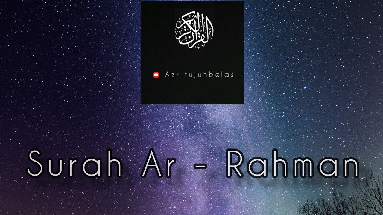 Surah Ar Rahman paling merdu 78 ayat ( Shaikh Mishary Rashid Ghareeb Mohammed Rashid Al-Afasy )