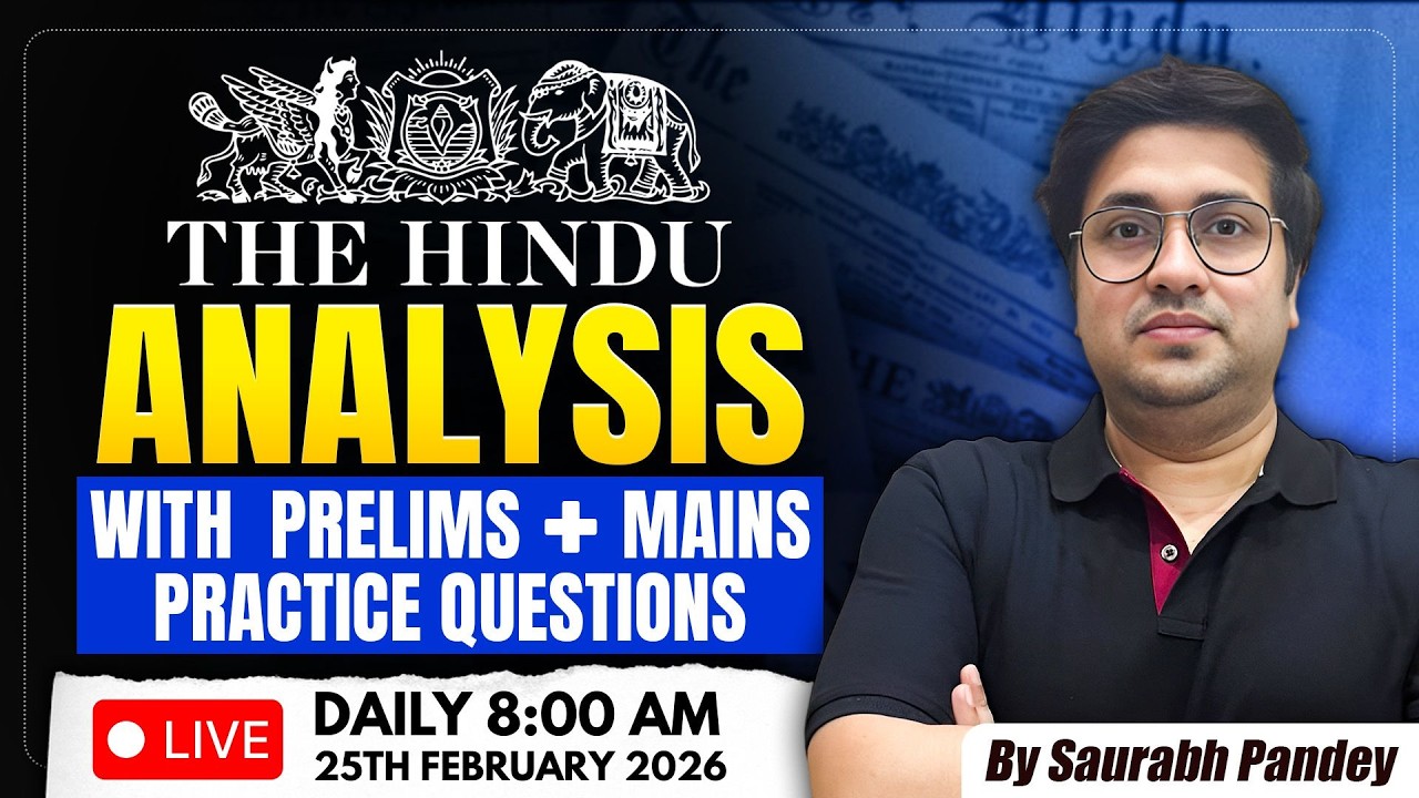 25th Feb 2026 | The Hindu Editorial & News Analysis | Daily Current Affairs | Saurabh Pandey