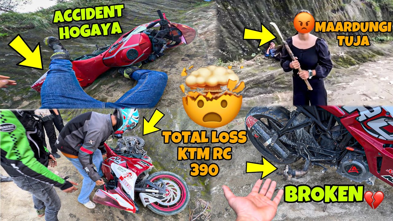 Leg fractured😭 | Ktm Total loss| Ladki ke sath Hill Climbing KtmRc390😍 Preparation for Ladakh Ride
