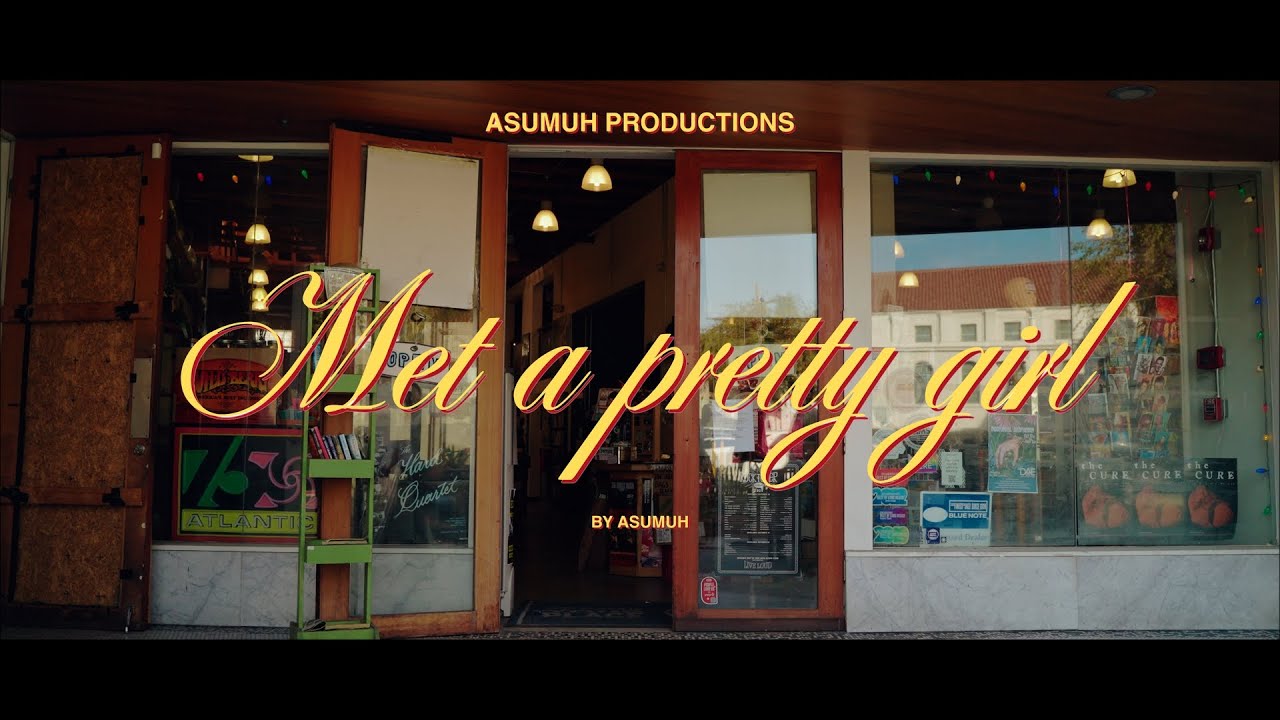 asumuh - met a pretty girl (Official Video)