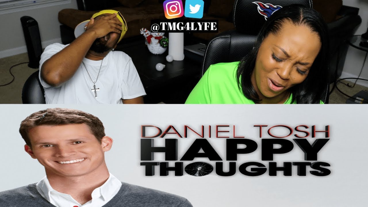 Daniel Tosh Happy Thoughts 5 & 6 - REACTION