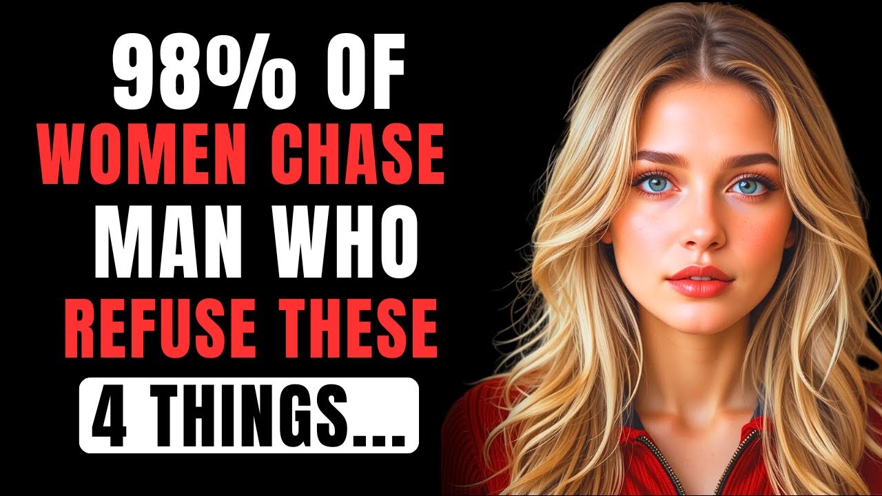 🔥 Smart Men Attract Women By Refusing These 4 Things | Female Psychology Explains 🔥