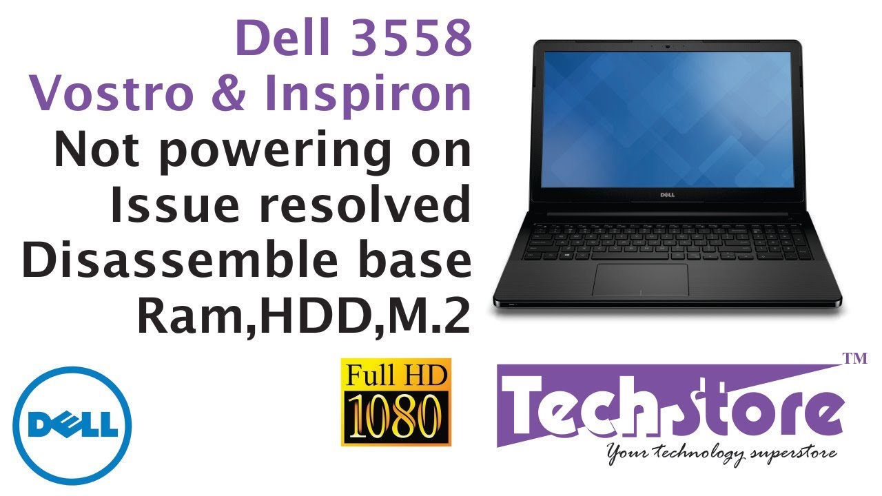 Dell Vostro 3558 : laptop not powering on issue how to disassmble base and repair issue resolved