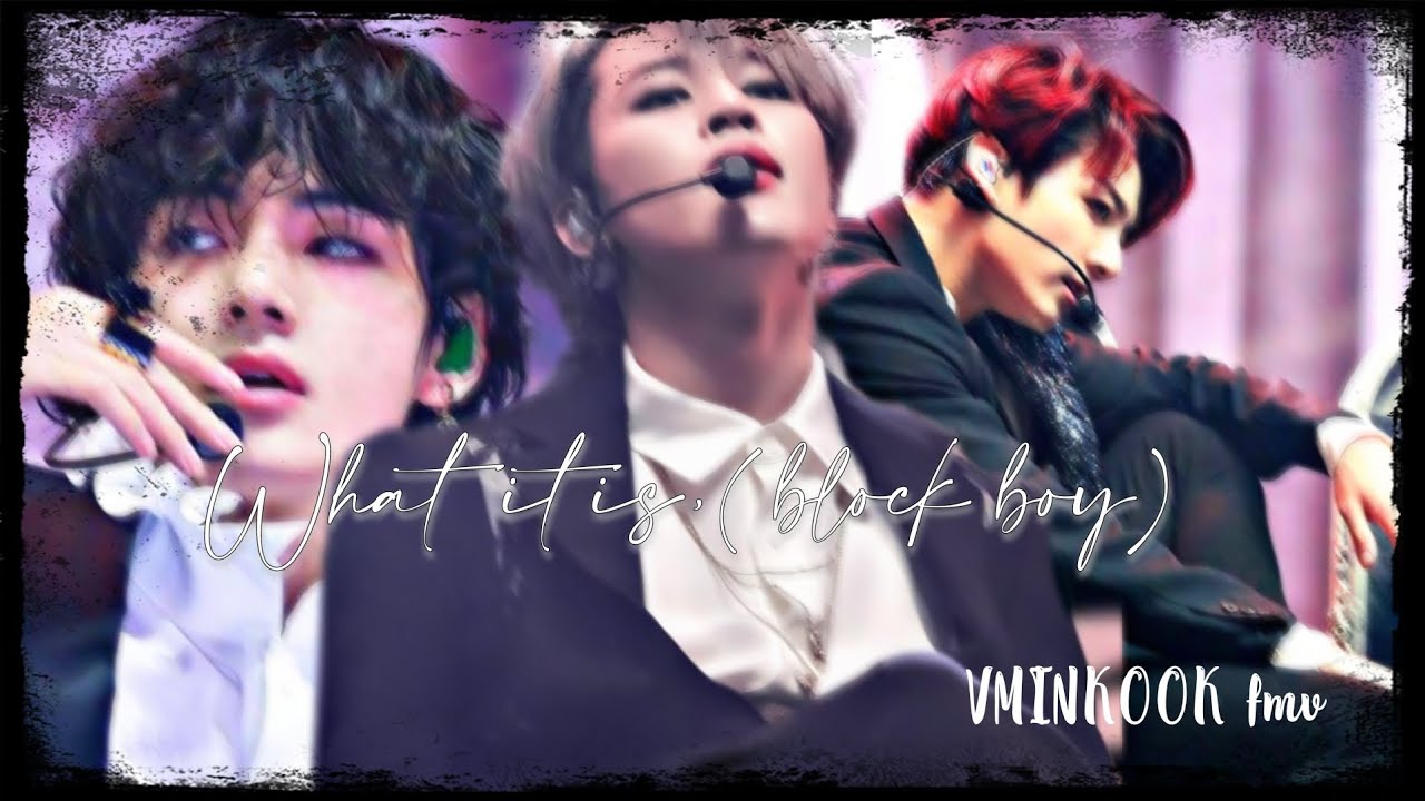 What it is (Block boy) VMINKOOK FMV. #btsedits #bts #btsarmy