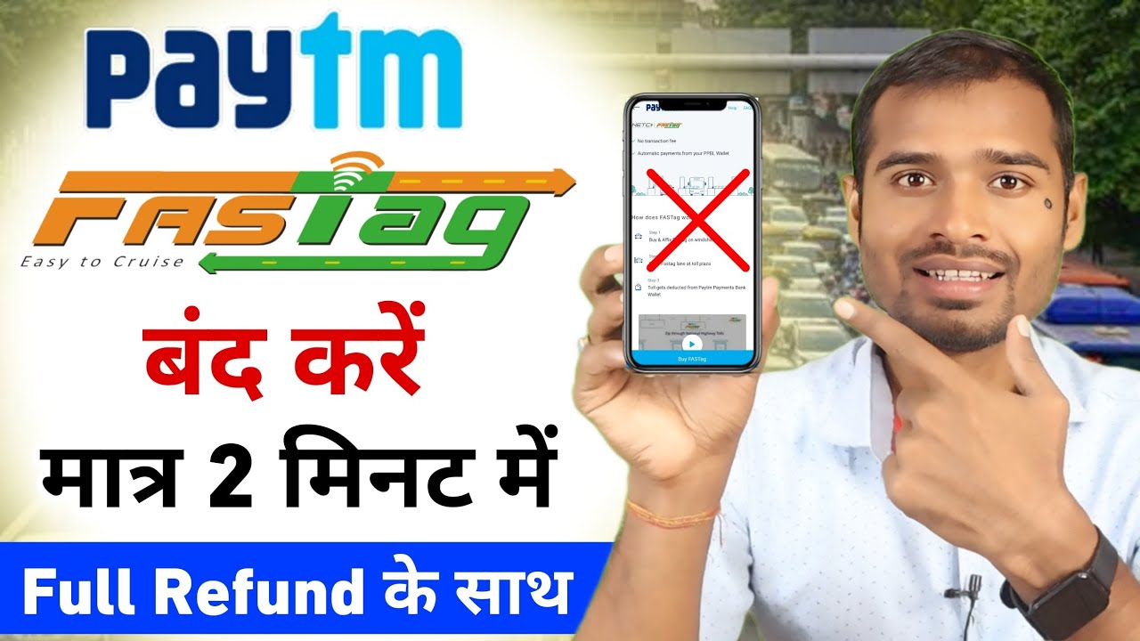 Paytm fastag deactivate | How to deactivate fastag account| how to close paytm fastag |fastag refund