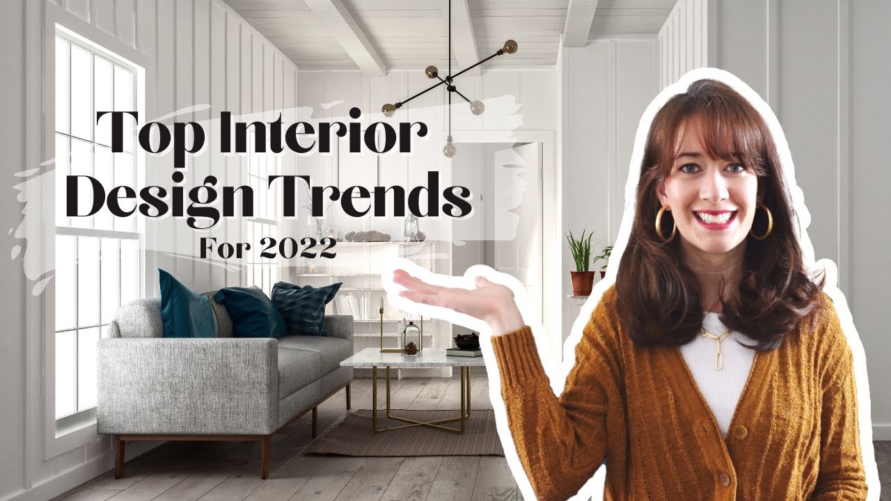 2022 Interior Design Trends | What's Hot in Home Decor & Decorating