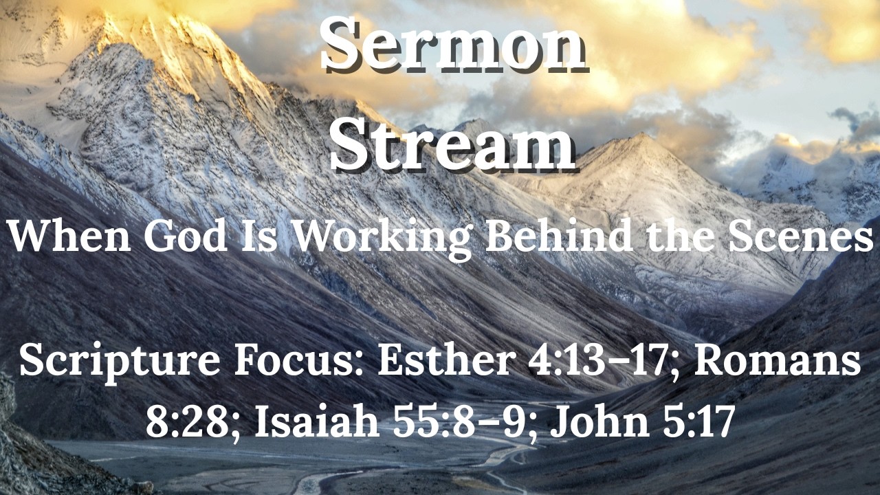 When God Is Silent, He’s Still Working (Watch This If You’re Waiting)