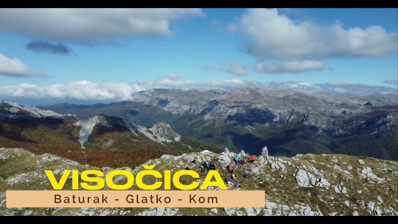 VISOČICA: Baturak - Glatko - Kom