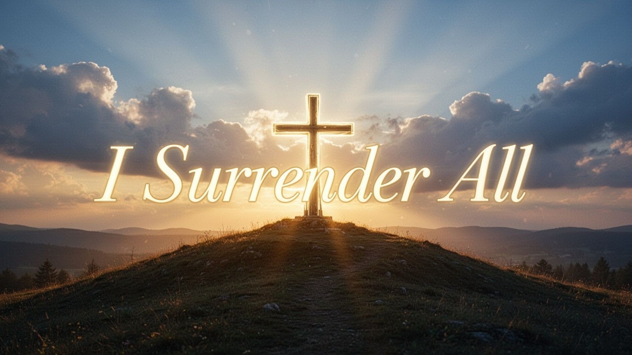 I Surrender All