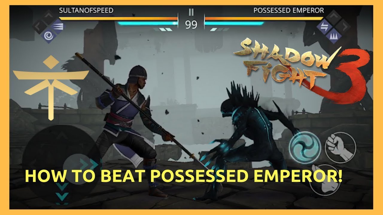 HOW TO BEAT POSSESSED EMPEROR:SHADOW FIGHT 3