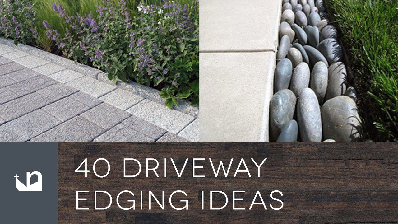 40 Driveway Edging Ideas