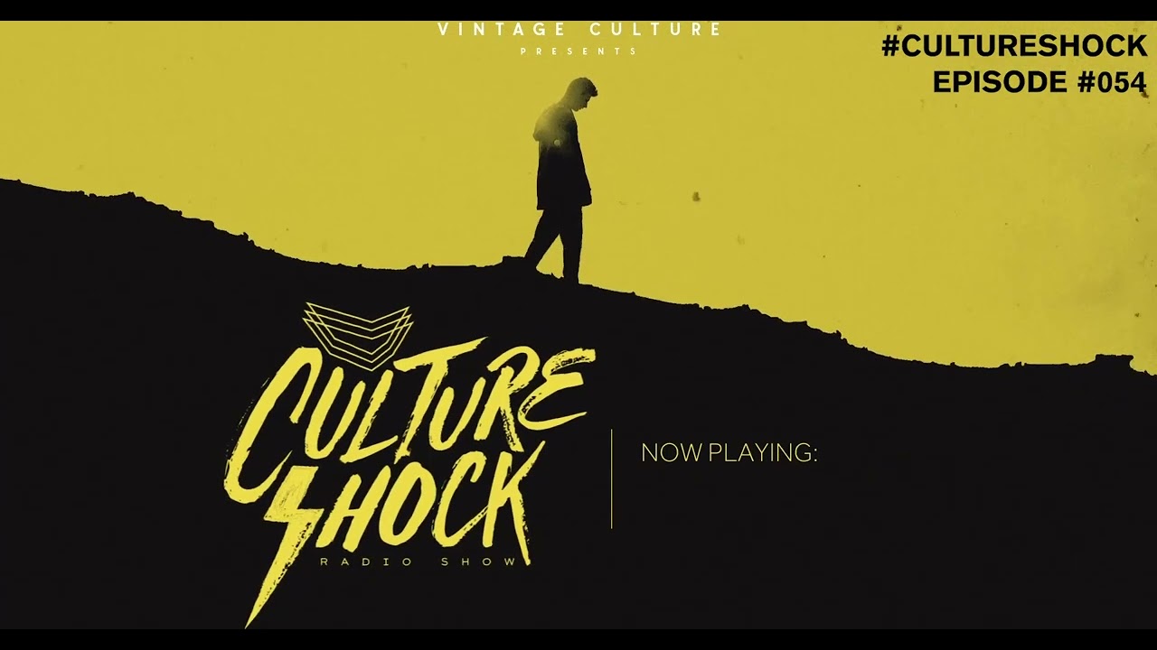 Vintage Culture - Culture Shock #054