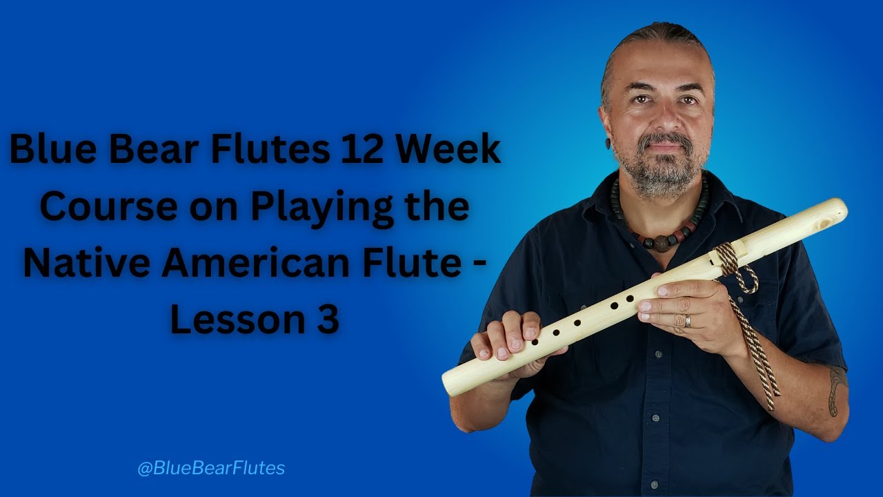 Beginning to Intermediate Native American Flute Playing - Lesson 3 How to Practice