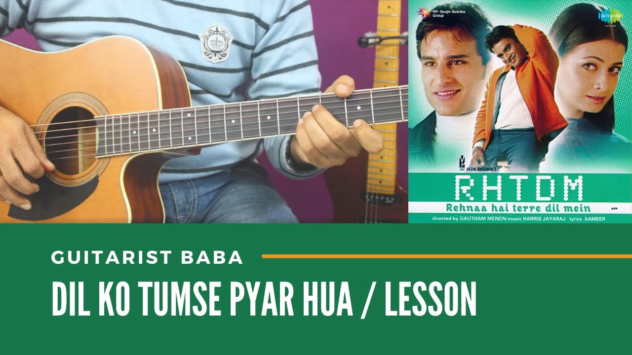 Dil Ko Tumse Pyar Hua - Rehna Hai Tere Dil Mein | Guitar Lesson