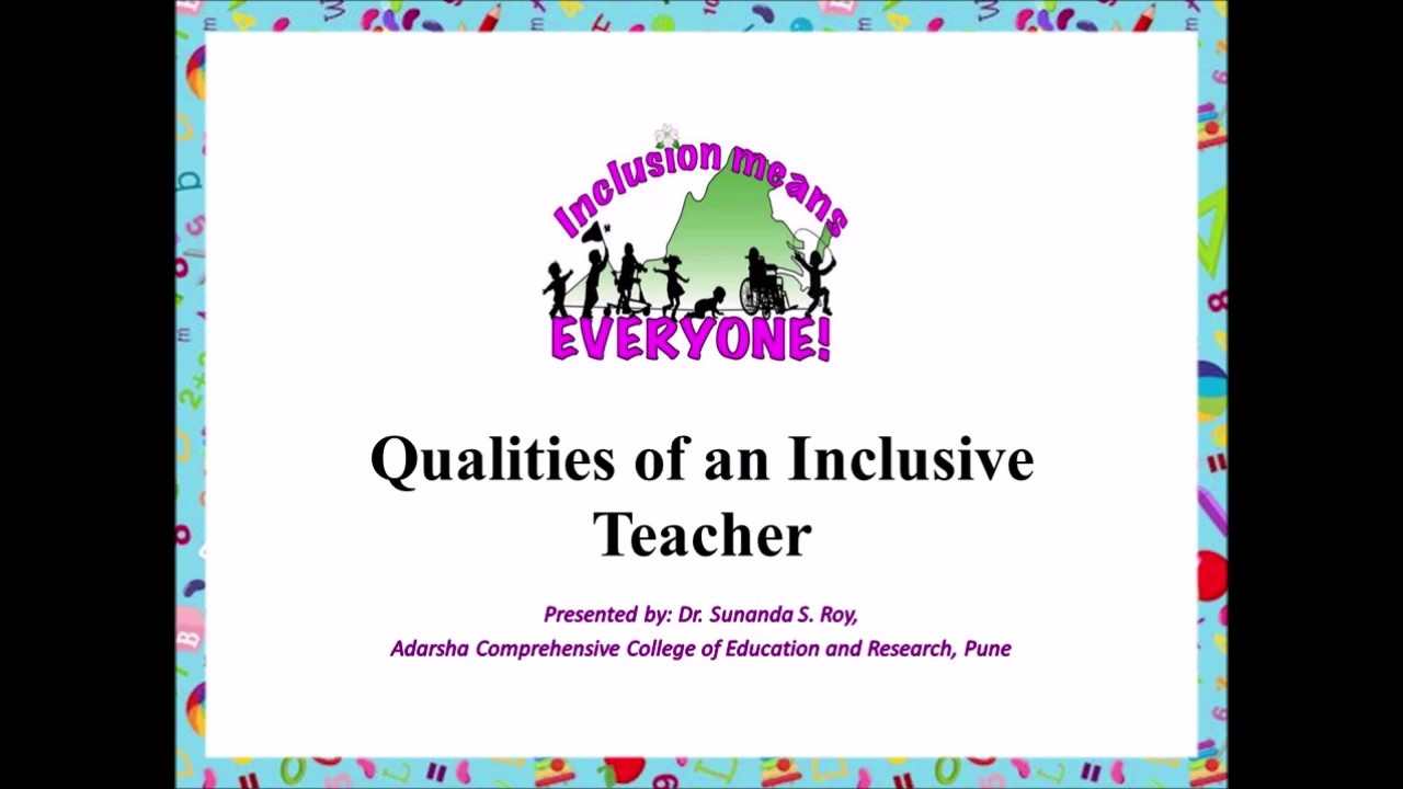 Qualities of an Inclusive Teacher