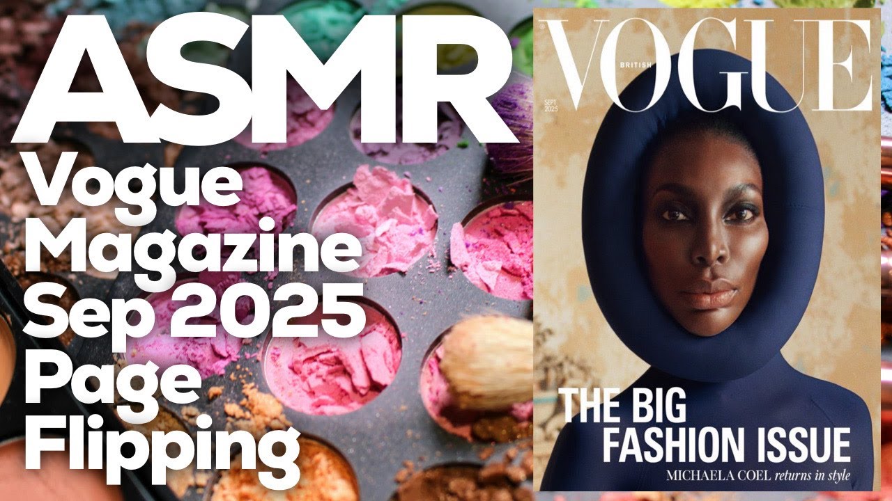 ASMR-перелистывание страниц журнала: журнал Vogue, сентябрь 2025 г., StevenAntonyASMR