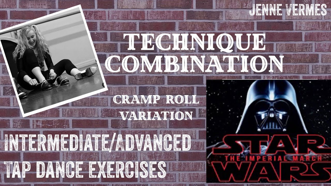 TAP DANCE TUTORIAL - STAR WARS IMPERIAL MARCH CRAMP ROLL VARIATION - Int/Advanced Technique Exercise