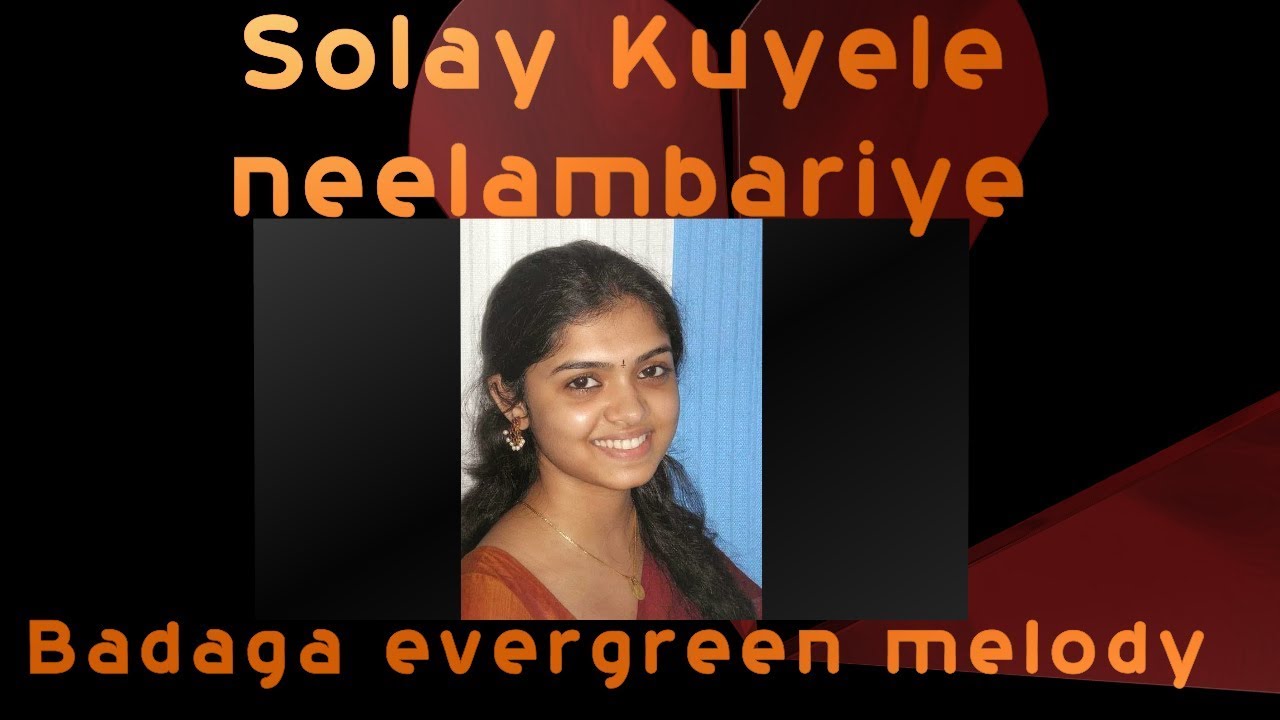 Badaga song ! Solay kuyilea ! Badaga evergreen Love !