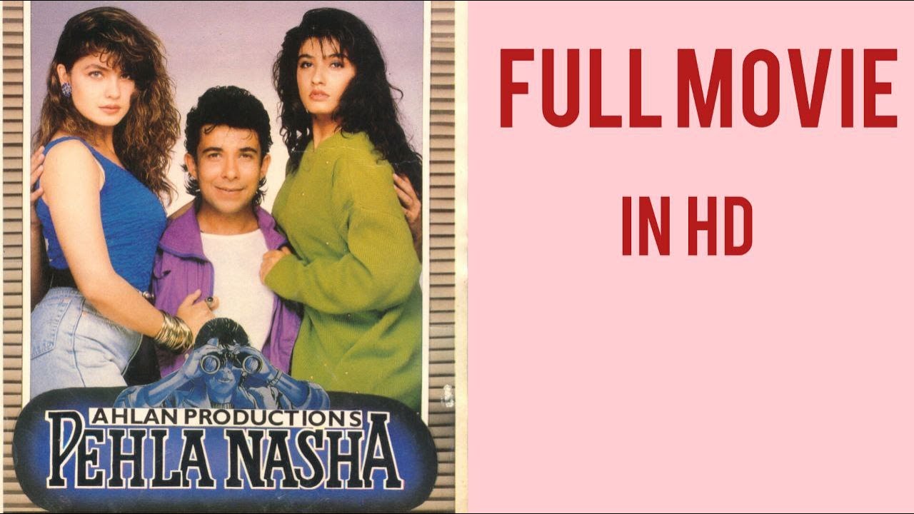 Pehla Nasha 1993 (Full Movie)/Deepak Tijori, Pooja Bhatt, Raveena Tandon, Paresh  Rawal / Thriller