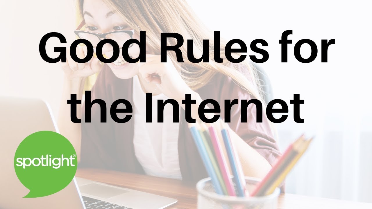 Good Rules for the Internet | practice English with Spotlight