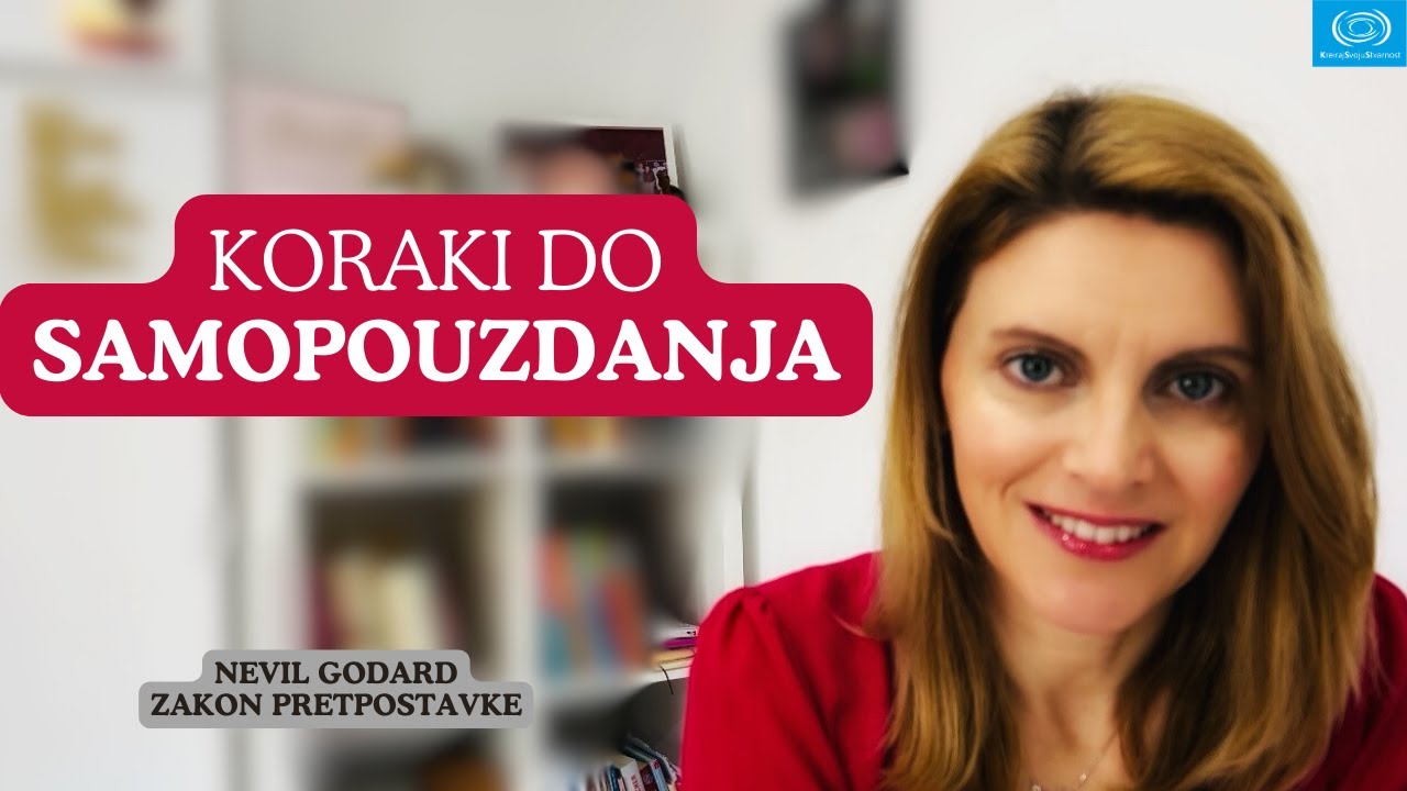 O samopouzdanju | KreirajSvojuStvarnost | Nevil Godard iskustva