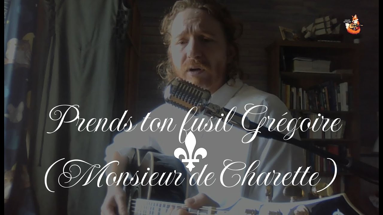 Prends ton Fusil Grégoire ( Monsieur de Charette) - REUPLOAD