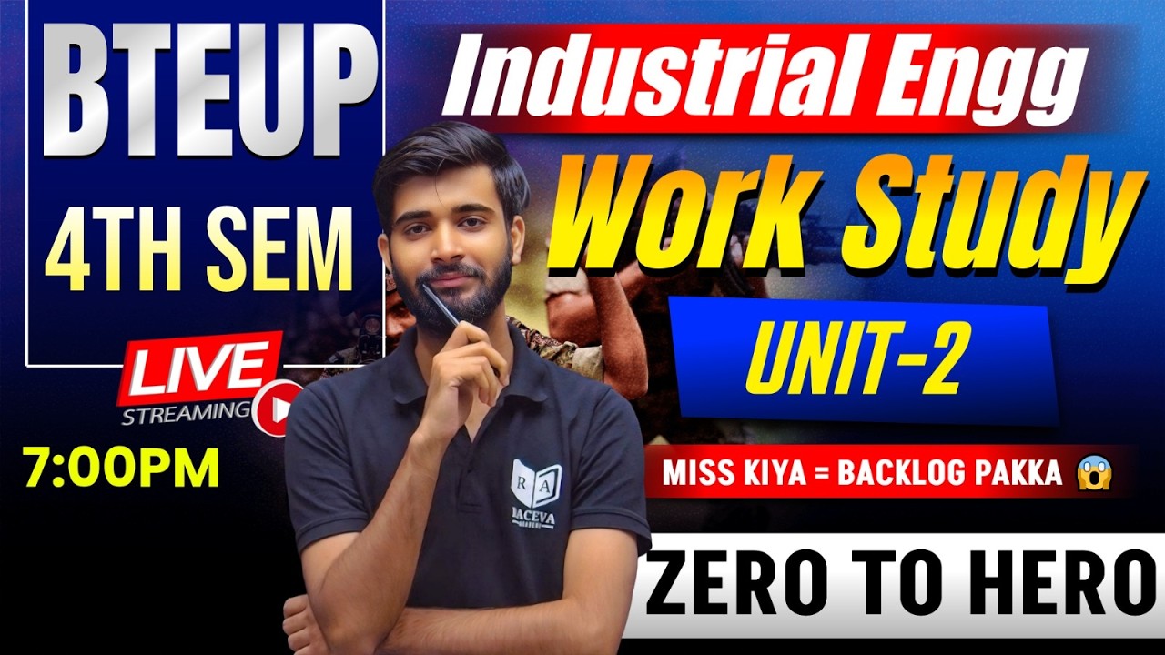 BTEUP 4th Sem Industrial Engineering | Work Study | Exam Ready Lec-8