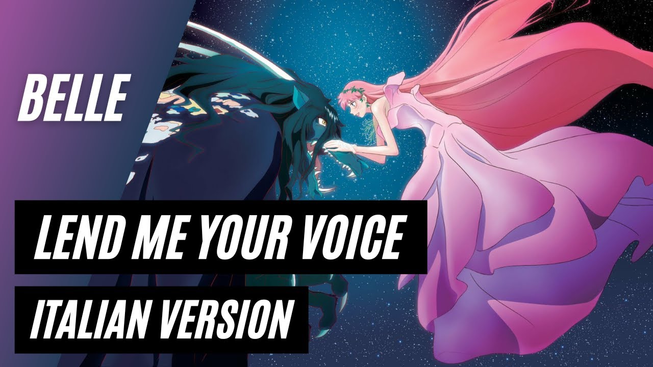 【Belle】Lend me your voice ~Italian Version~