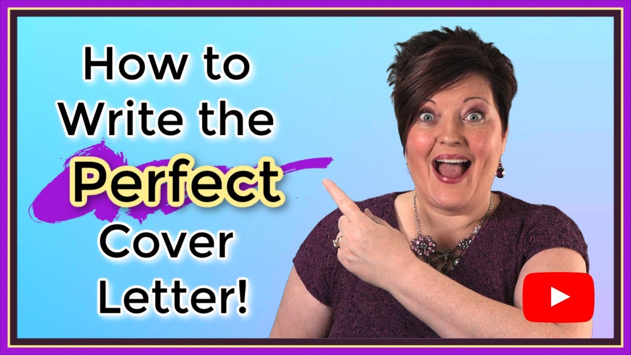 Why You Need A Cover Letter | What to Write In Your Cover Letter