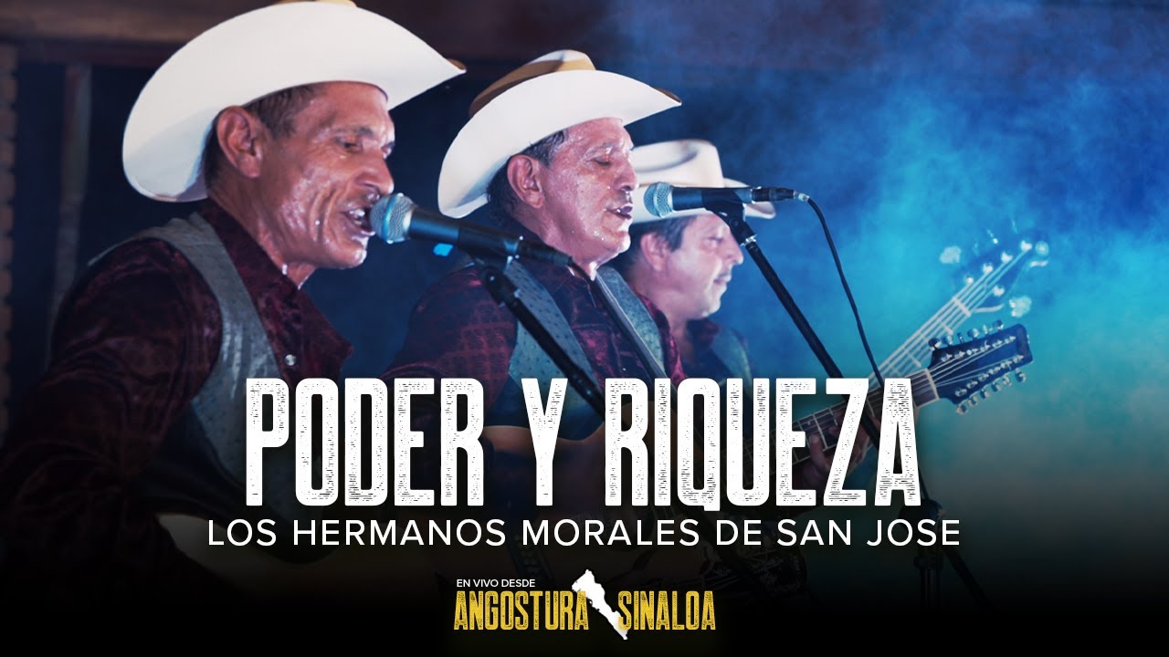 Poder Y Riqueza (En Vivo) - Los Hermanos Morales De San Jose