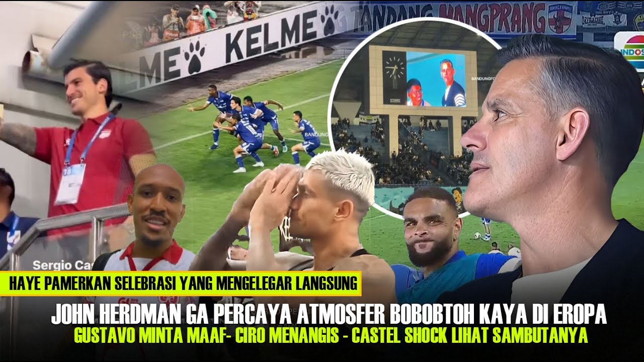 John Herdman & Castel Merinding Lihat Atmosfer GBLA!! Ciro Histeris, Gustavo Minta Maaf ke Persib
