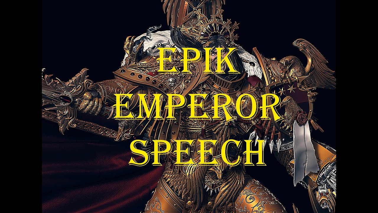 EPIK VOICE ACTING: My Finest Warriors | Emperor of Mankind Speech