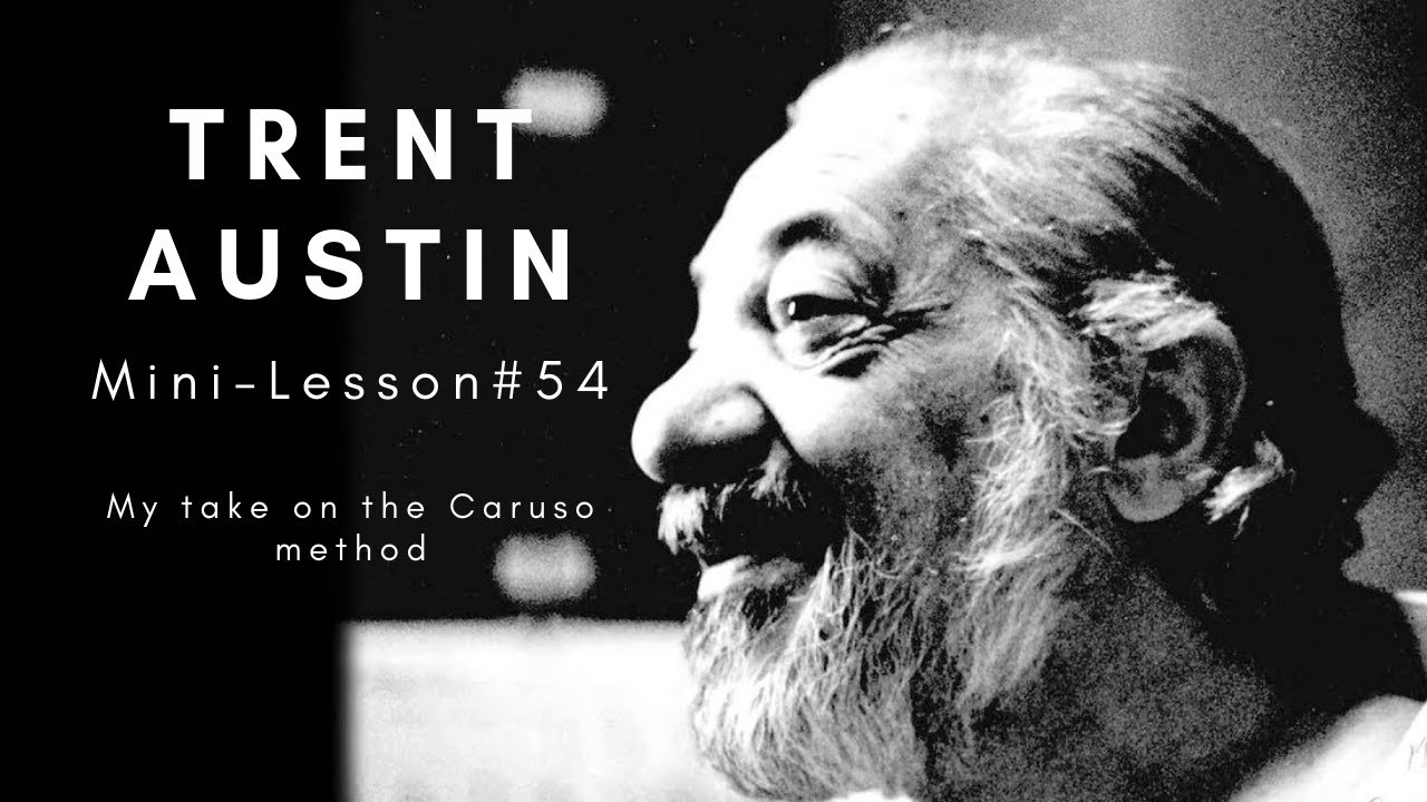 Triple C video? Trent Austin Mini-Lesson #54: My Take on the Caruso Method