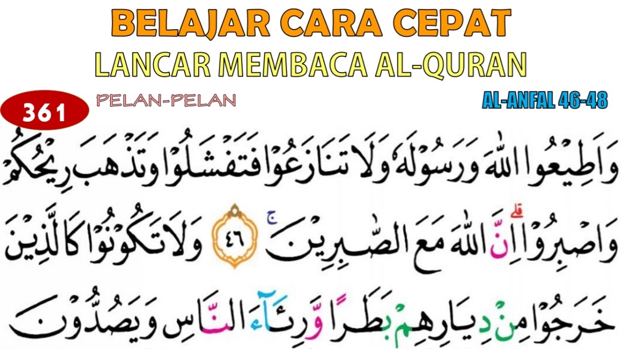 LANCAR BACA AL-QURAN DENGAN TEKNIK BACA HUKUM SURAH AL-ANFAL AYAT 46-48 NGAJI PEMULA & LANSIA JUZ 10
