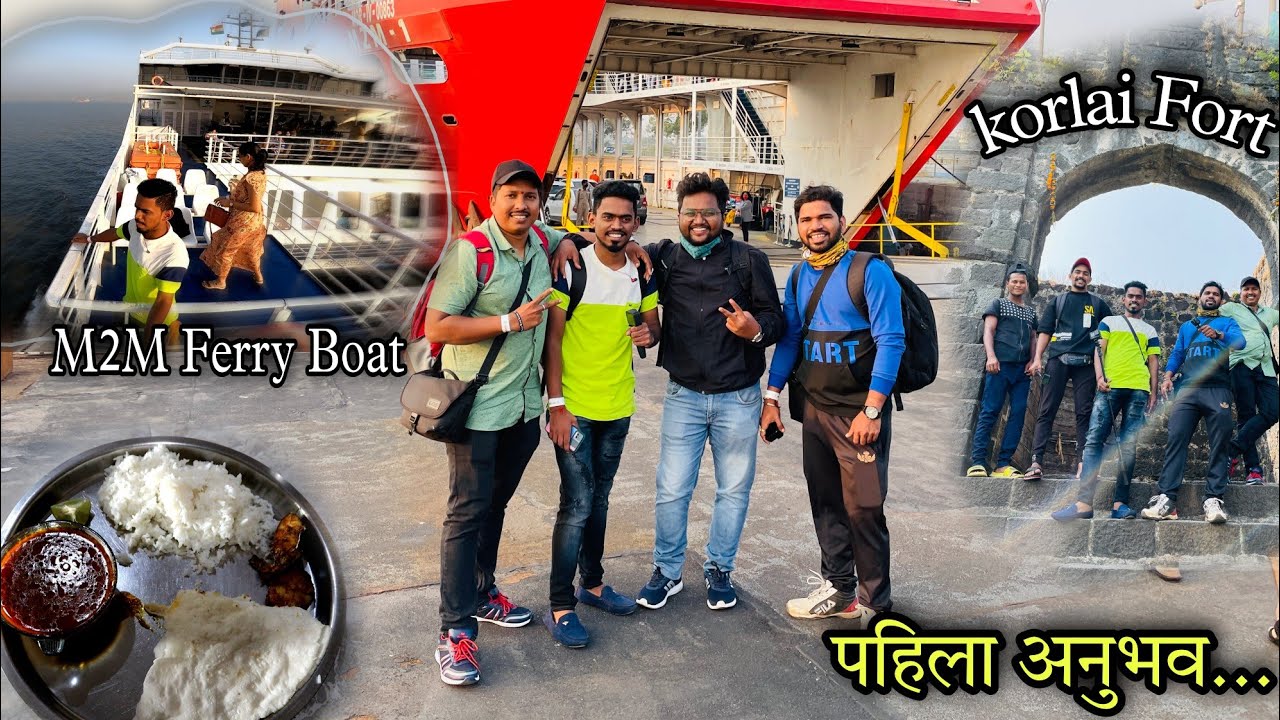 पहिला अनुभव M2M Ferry (RoRo) मधला 🥰  कोर्लई गावी विनायक च्या घरी जेवण 🌴 Bhaucha Dhakka To Mandva