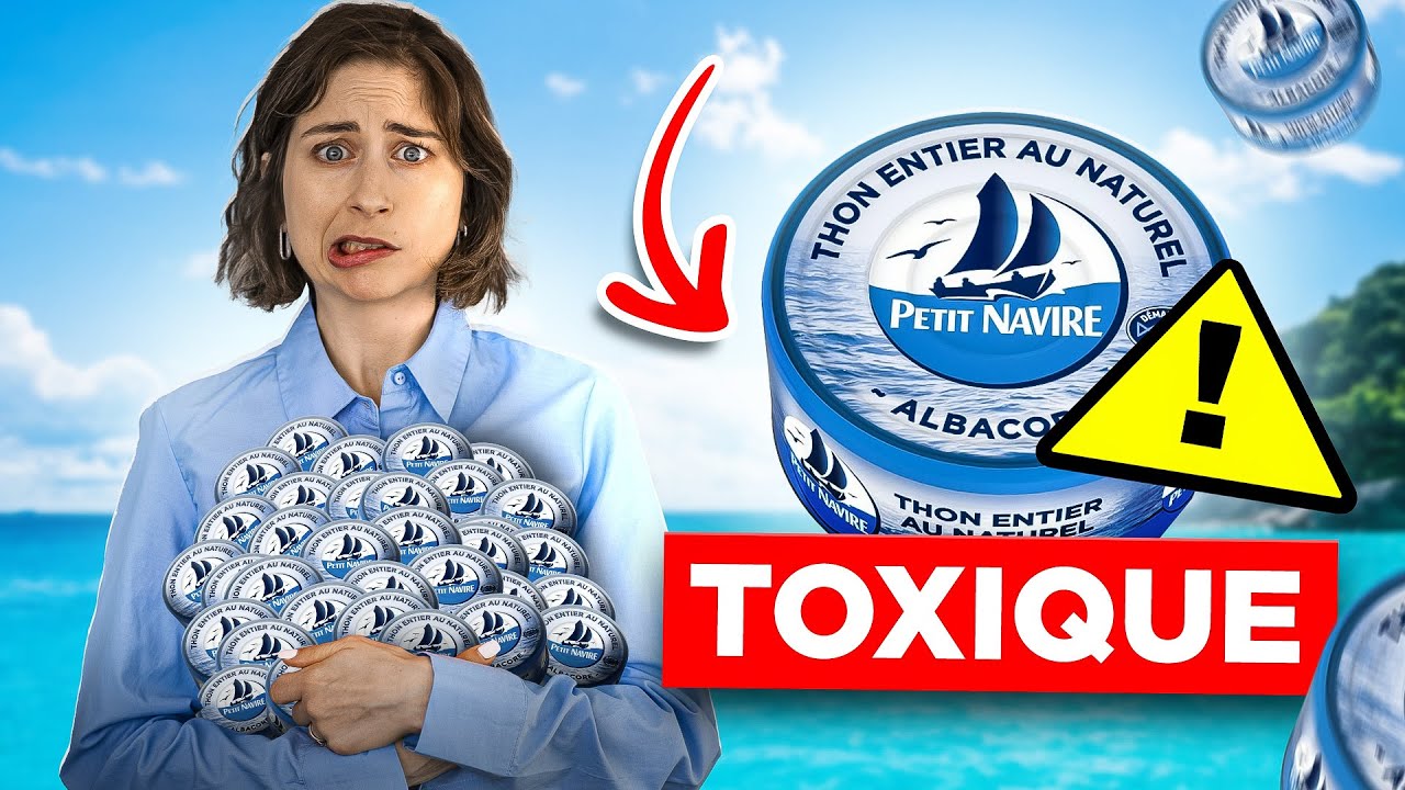 BOITE DE THON CONTAMINEE AU MERCURE ☢️ Faut-il arrêter? (toxique?)