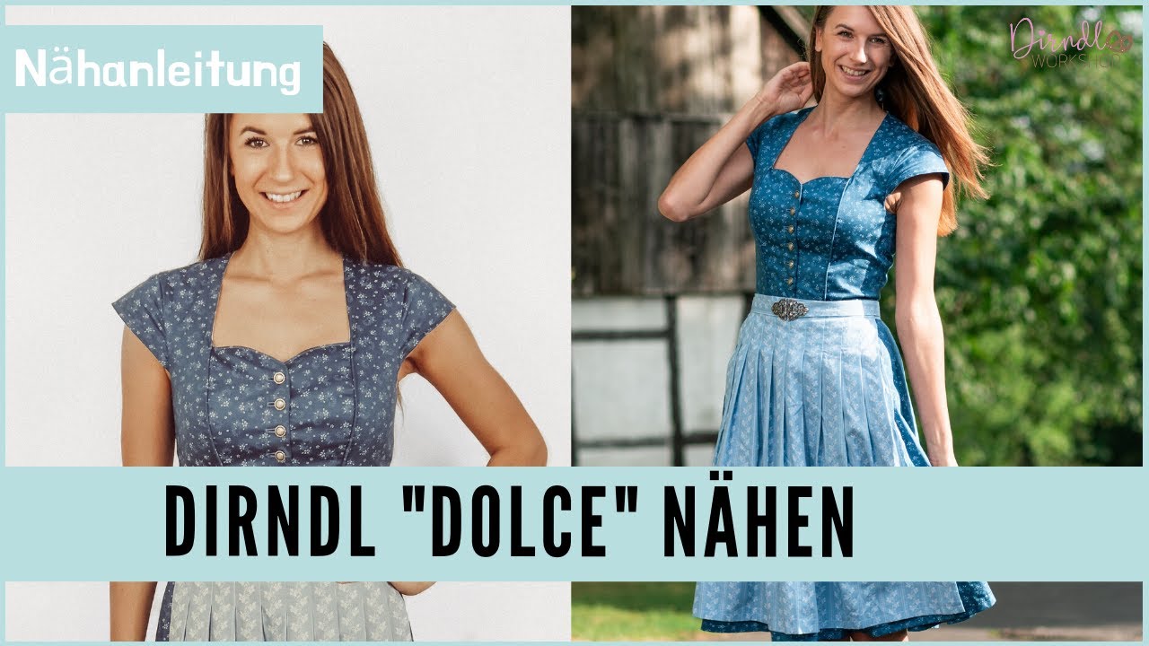 Dirndl selber nähen - Dirndlkleid Dolce Teil 1