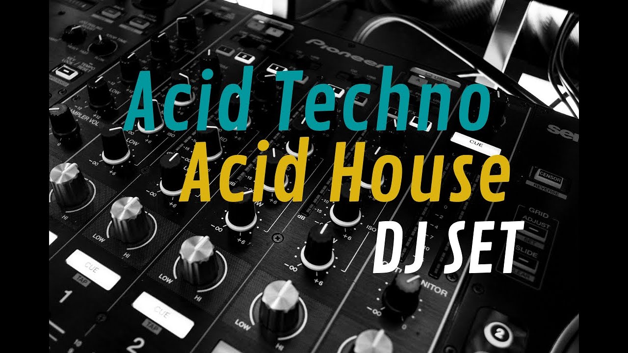 Acid Techno Acid House DJ Set - The Channel Mix